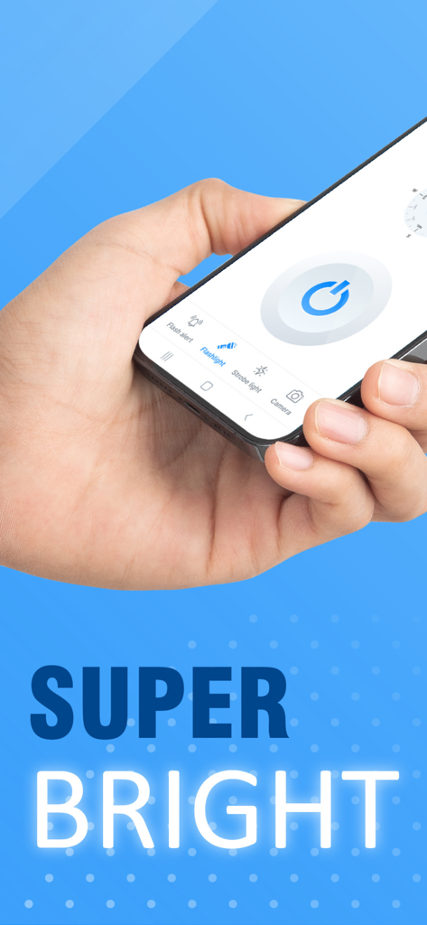 A hand holding a smartphone displaying the Super Bright flashlight app interface