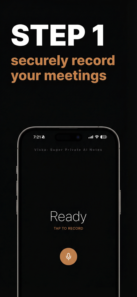 Viska: Local AI Meeting Notes - Screenshot of Viska app interface showing the secure recording step with a tap to record button.
