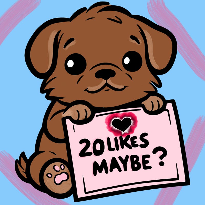 a puppy holding a sign that says 2 likes maybe?