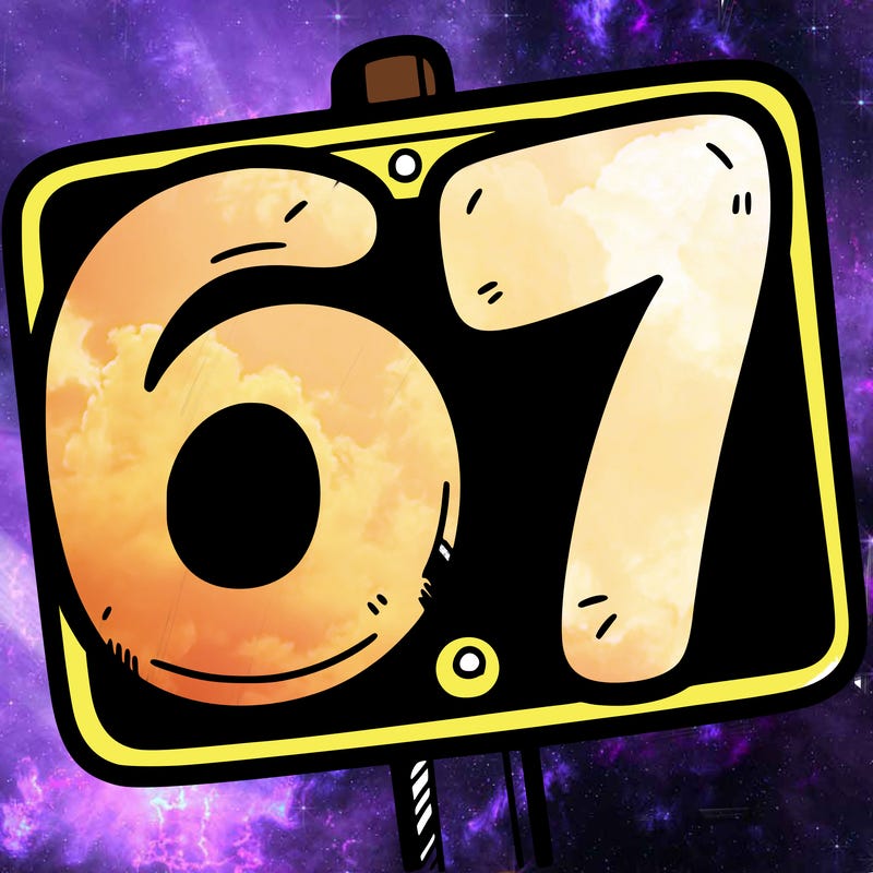 a sign that says 6 7