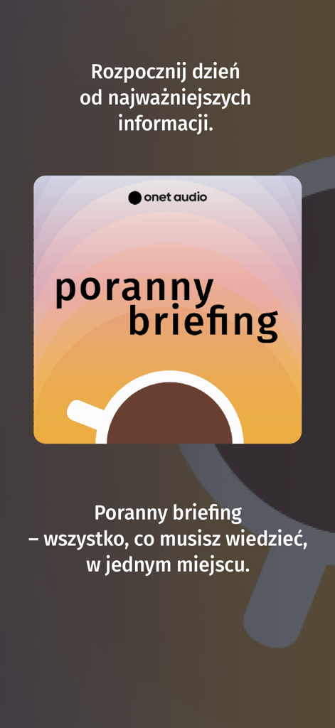Onet Audio - Onet Audio app interface displaying the Poranny Briefing morning news podcast