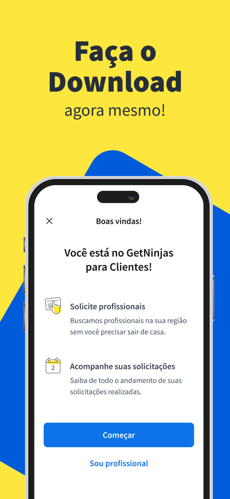 Pantalla de bienvenida de la aplicación GetNinjas para que los clientes soliciten y rastreen servicios profesionales locales.