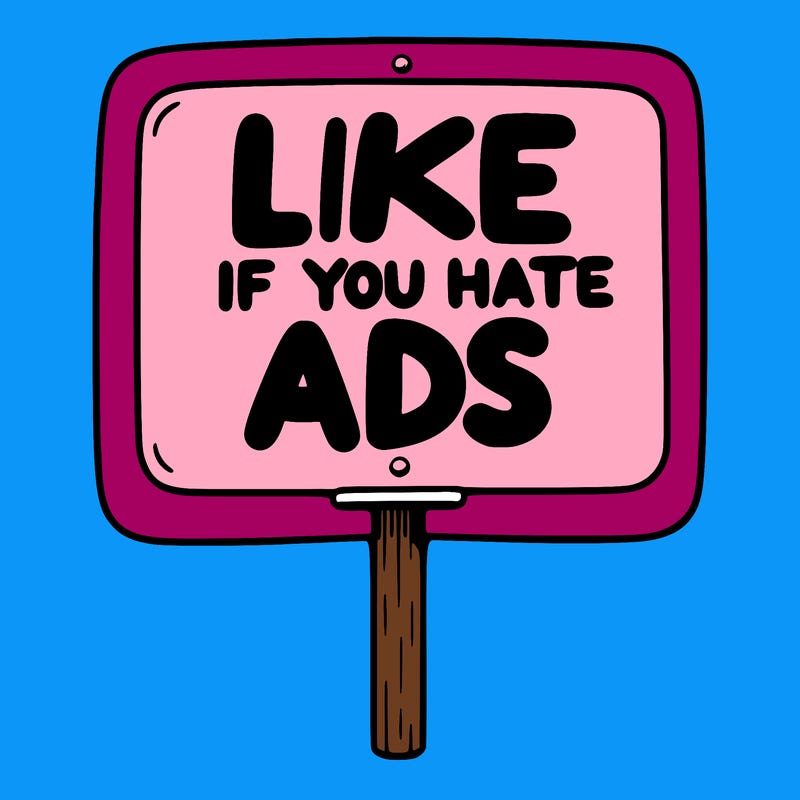 a sign that says like if you hate ads