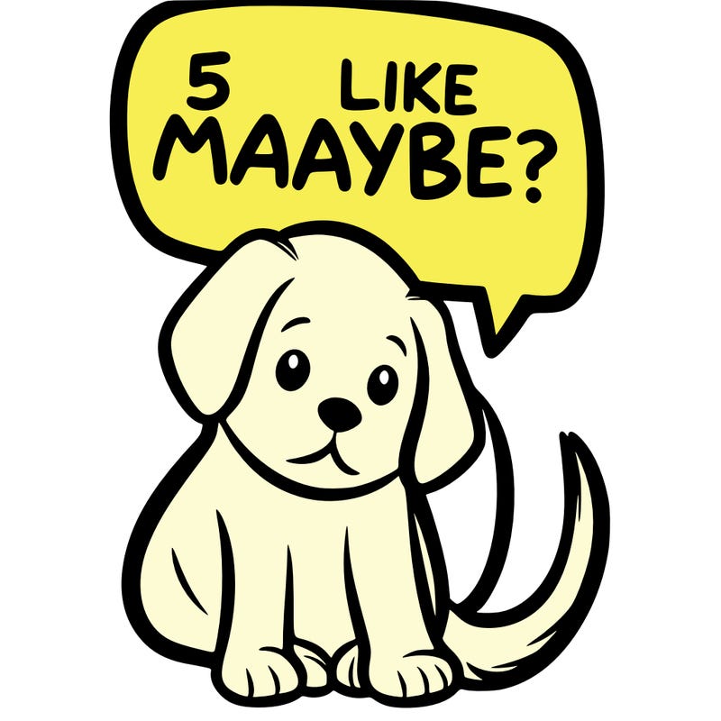 a puppy that says 5 like maybe