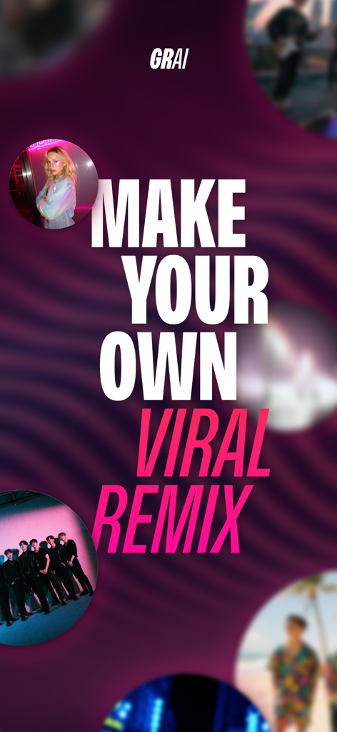 GRAI: Remix What’s Trending - GRAI app promotional screen with the text Make Your Own Viral Remix