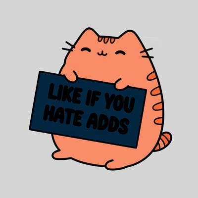 a kawii pusheen cat holding a sign that says like if you hate adds