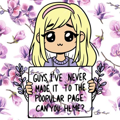 a girl holding up a sign that says, guys, i’ve never made it to the popular page, can you help me?