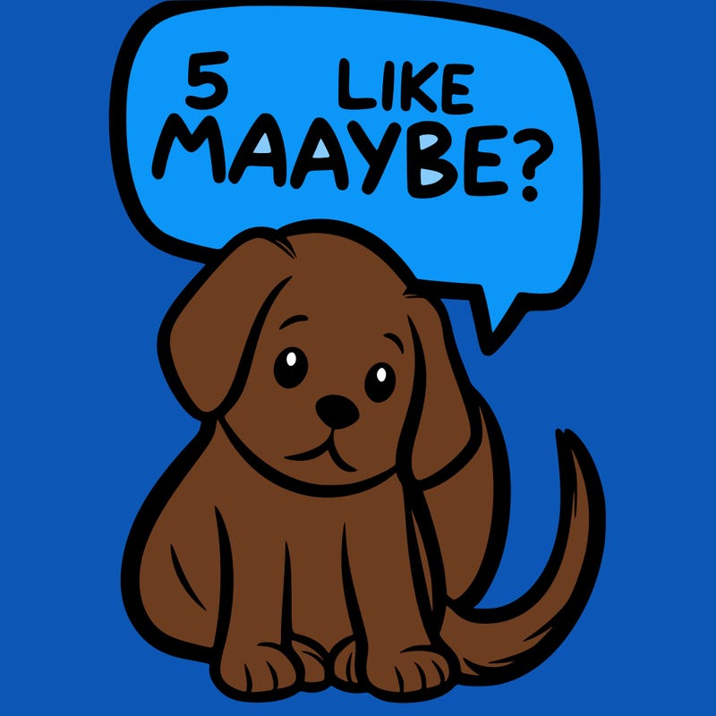 a puppy that says 5 like maybe
