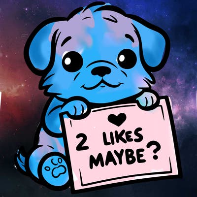 a puppy holding a sign that says 2 likes maybe?