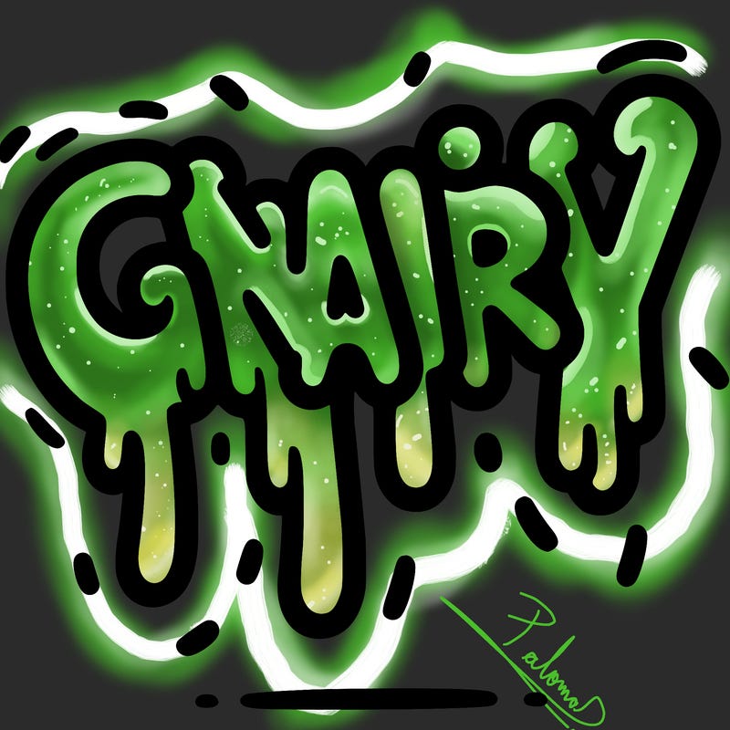 a word that has gnarly on it dripping