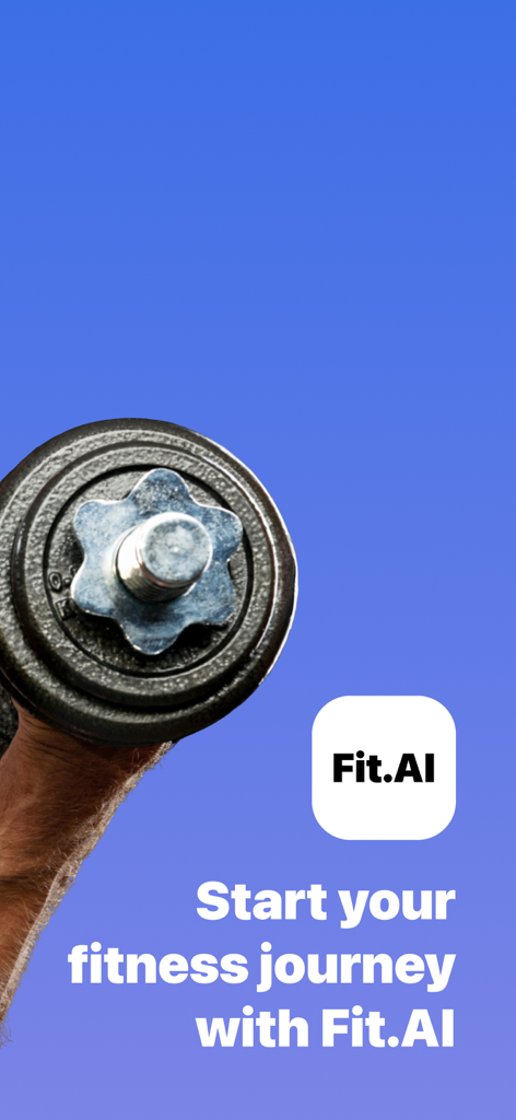 Fit.AI: ultra personal fitness - Hand holding a weight with Fit.AI logo and text inviting users to start their fitness journey