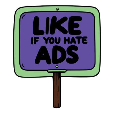 a sign that says like if you hate ads