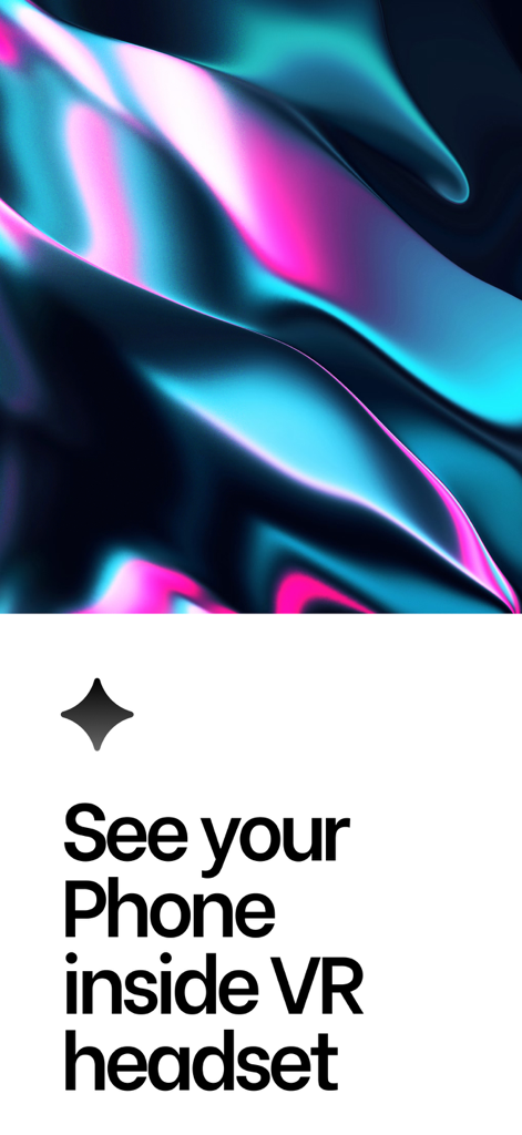 Spatial Phone : Mirror - Text stating See your Phone inside VR headset with a colorful abstract background