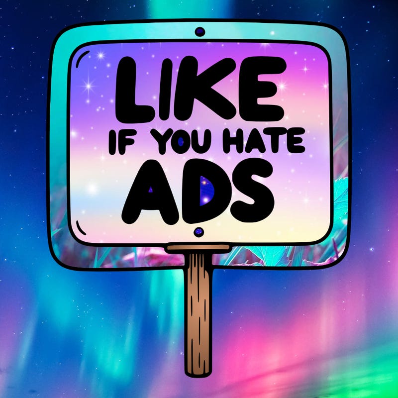 a sign that says like if you hate ads