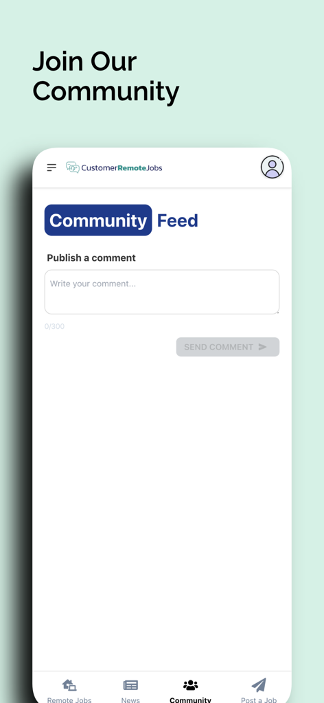 Customer Service Remote Jobs - Community-Feed-Oberfläche der App Customer Service Remote Jobs, die einen Bereich zum Veröffentlichen von Kommentaren zeigt.