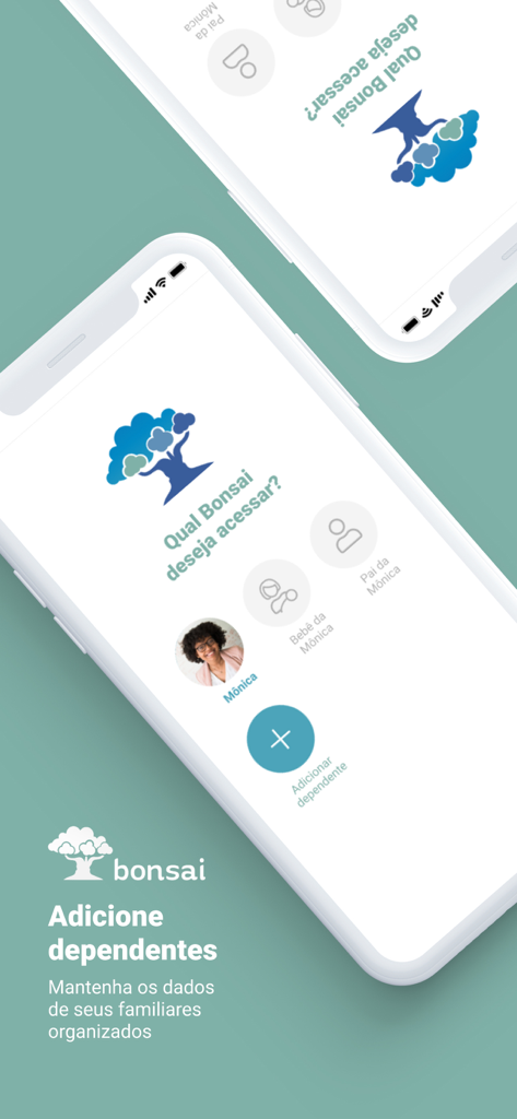 Bonsai - Saúde da sua família - Interface of Bonsai app showing family profiles and option to add dependents for health record management