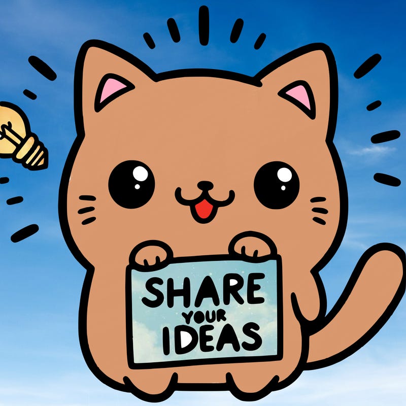 a cute cat saying share your ideas