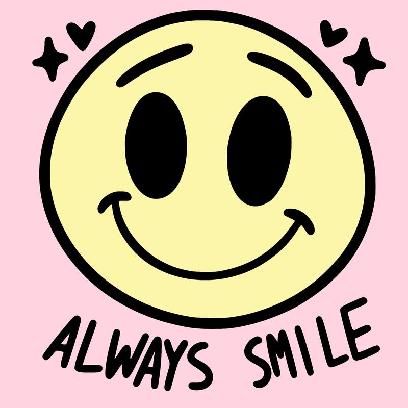 always smile