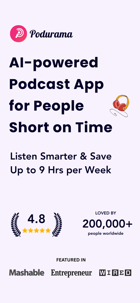 Podurama AI-powered podcast app marketing screen highlighting user ratings and press mentions from Wired and Mashable.