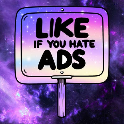 a sign that says like if you hate ads