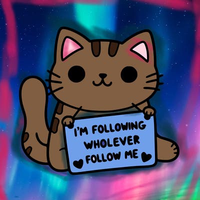 cat with a sign that says i’m following whoever follows me
