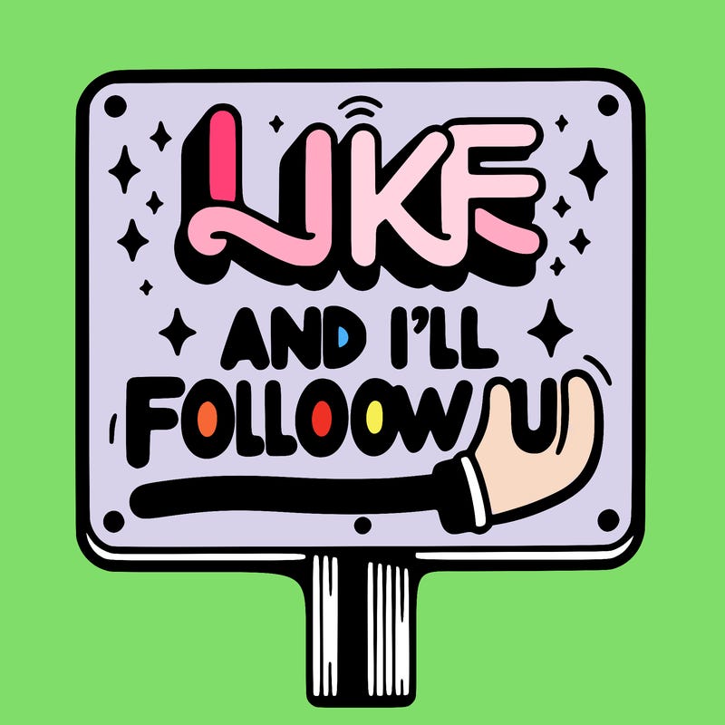 sighn that sais like and ill follow u