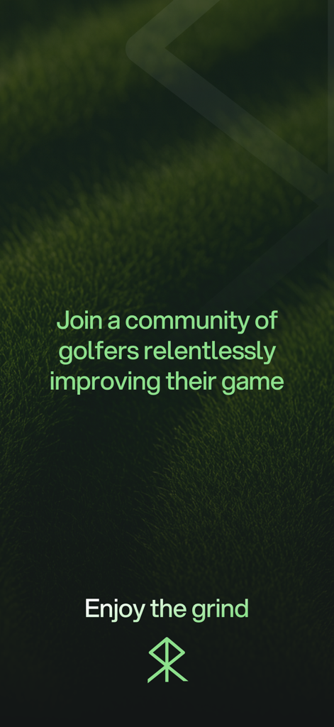 SwingReaction - SwingReaction welcome screen with text encouraging golfers to join a community and enjoy the grind