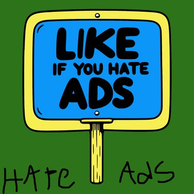 a sign that says like if you hate ads