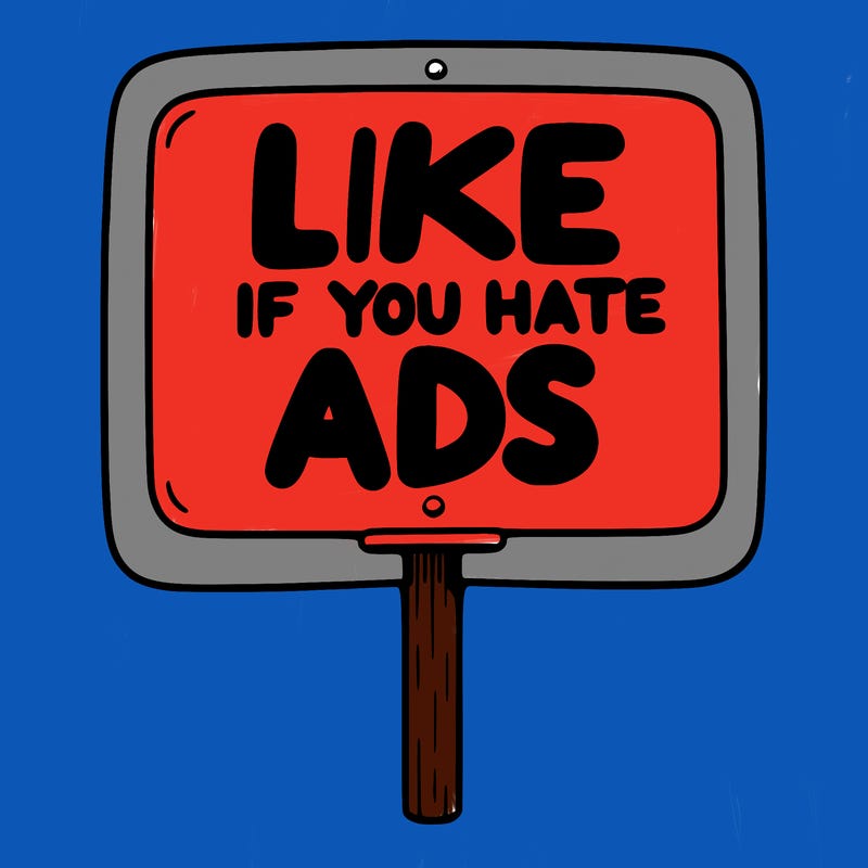 a sign that says like if you hate ads