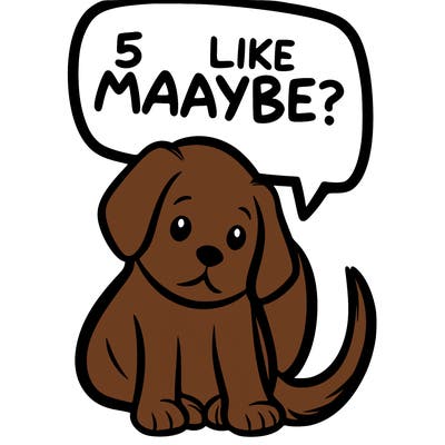 a puppy that says 5 like maybe