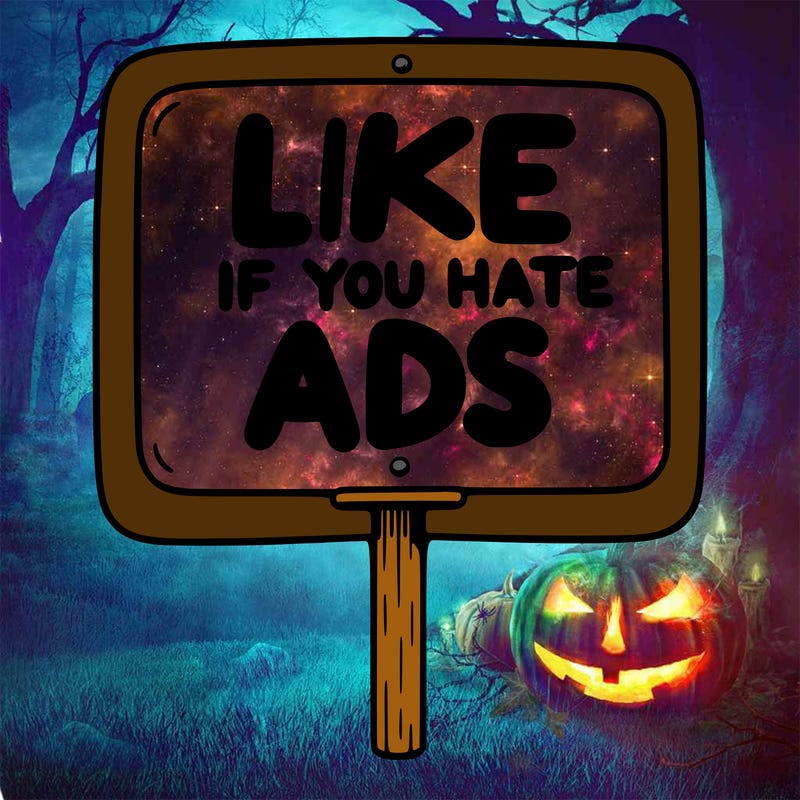 a sign that says like if you hate ads