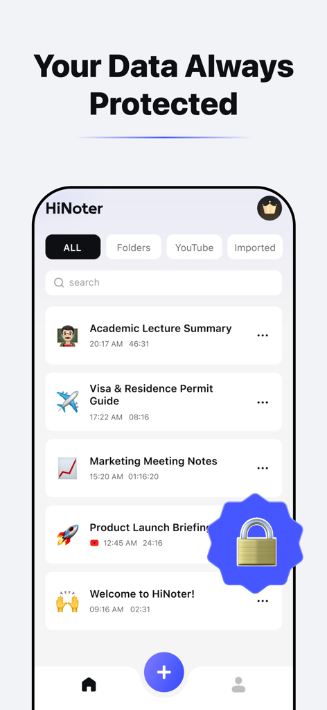 HiNoter - Al Note Taker - Pantalla de la aplicación HiNoter mostrando notas organizadas y un gran icono de candado dorado que representa la seguridad de los datos