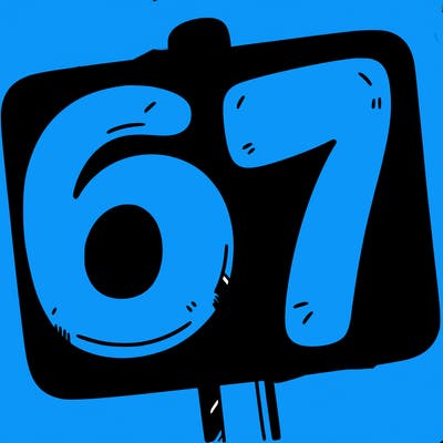 a sign that says 6 7