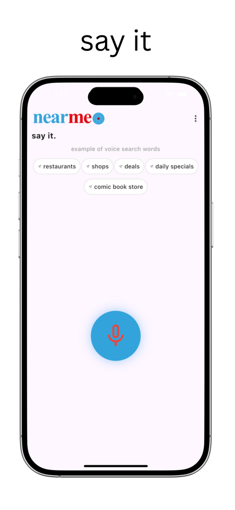 near me ® - A smartphone displaying the near me app interface with a large microphone icon and suggested search categories like restaurants and shops.