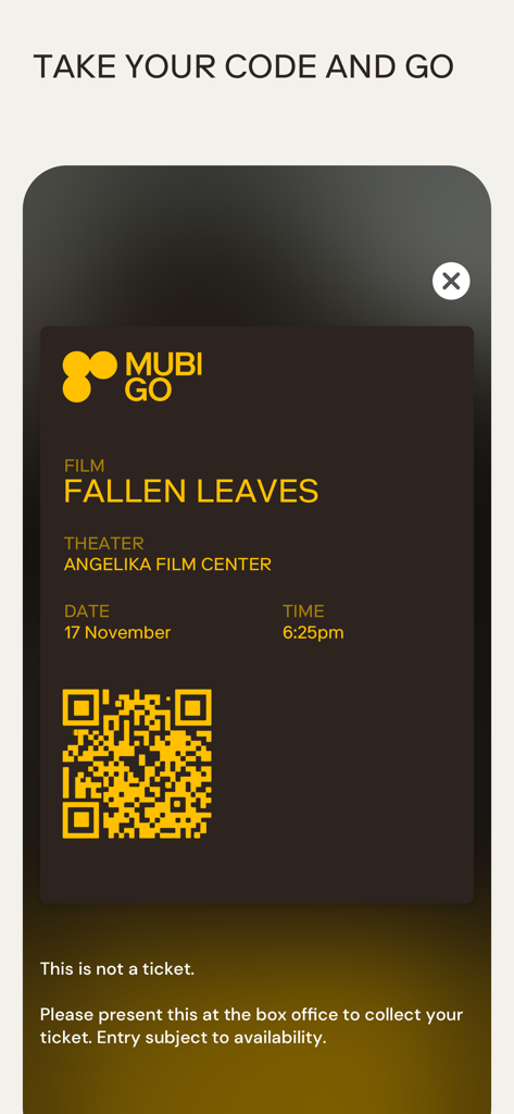 MUBI GO: Curated Cinema - Digital QR code ticket in the MUBI GO app for the film Fallen Leaves at Angelika Film Center