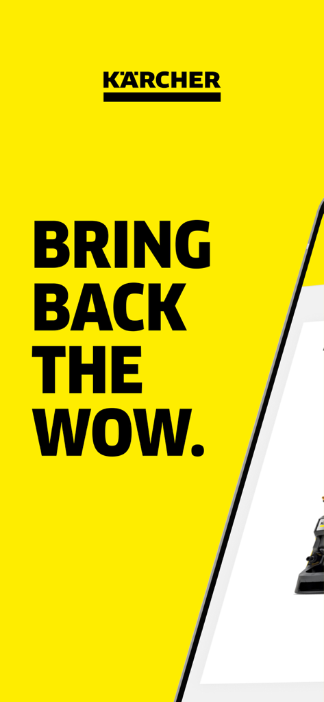 Kärcher Home & Garden - Karcher Home and Gardenアプリのマーケティング画面。明るい黄色の背景に「Bring Back The Wow」というスローガンが表示されています。