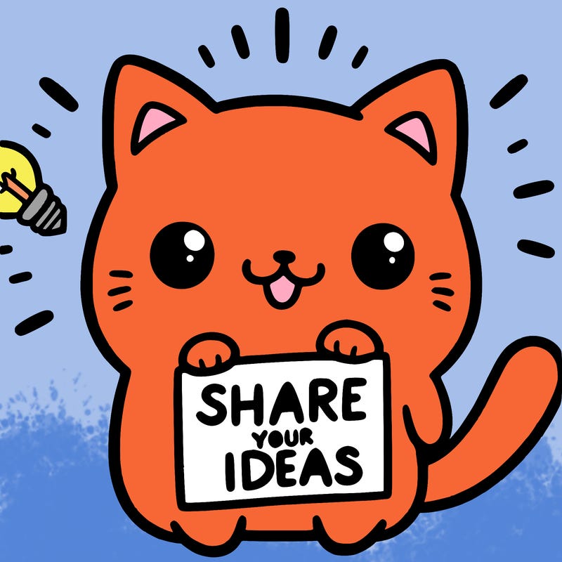 a cute cat saying share your ideas