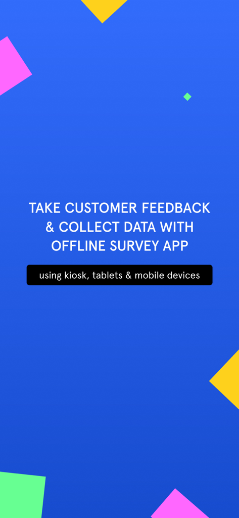 Zonka Feedback-Surveys, Kiosk - Zonka Feedback promotional screen highlighting its offline survey capabilities for kiosks and mobile devices