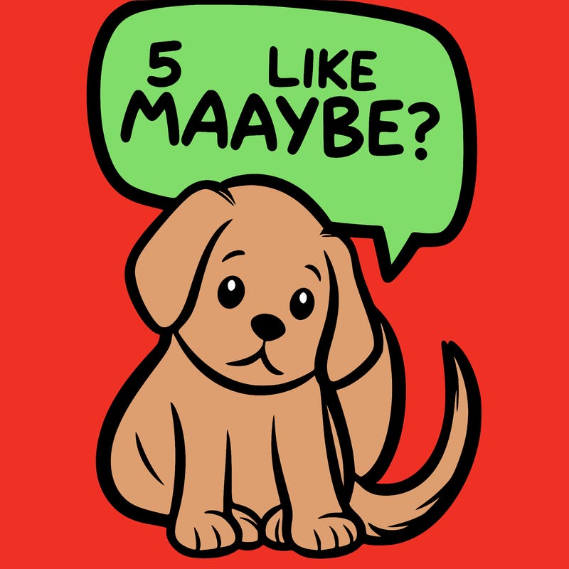 a puppy that says 5 like maybe
