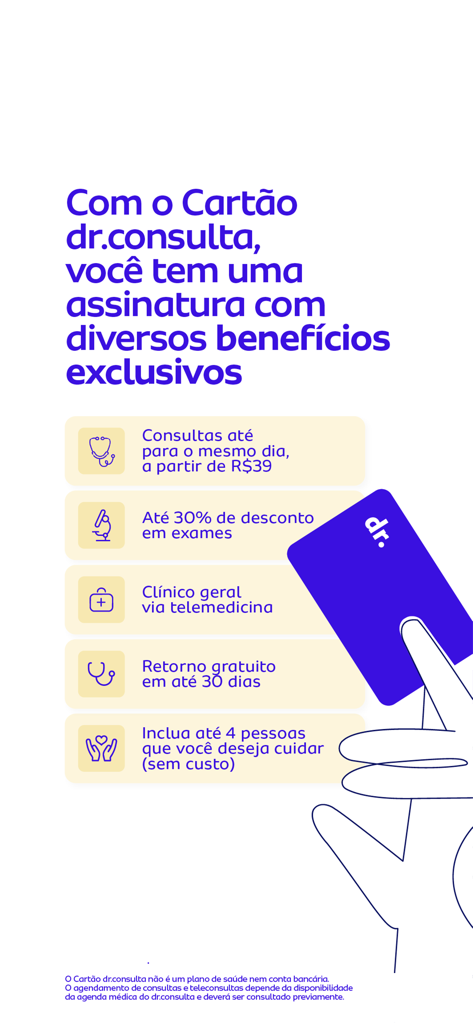 Tela promocional destacando os benefícios do cartão de assinatura dr.consulta, incluindo consultas no mesmo dia e telemedicina.