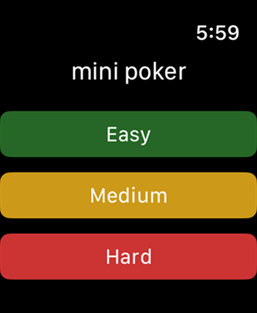 Mini-Poker - Difficulty selection screen for Mini Poker on Apple Watch showing Easy Medium and Hard levels.