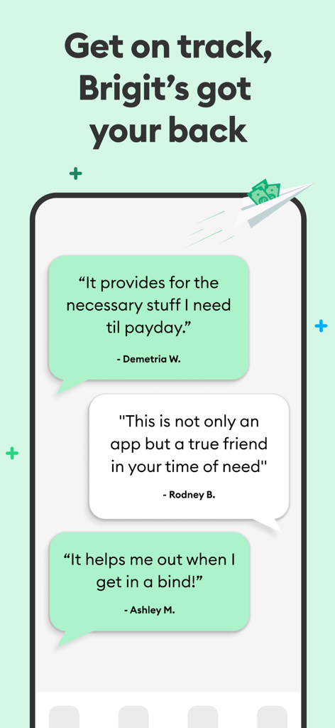 Three positive user testimonials about the Brigit app helping with payday expenses and financial support