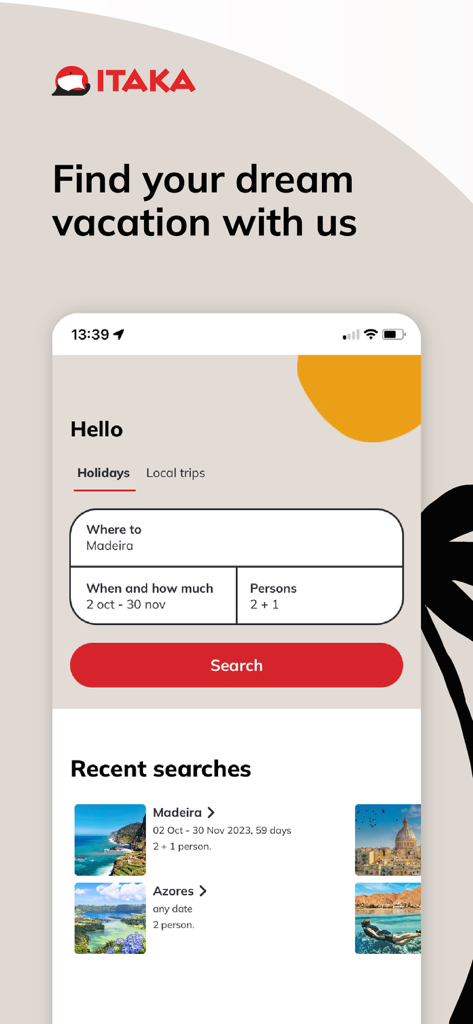 Search interface of the ITAKA travel app showing holiday booking options and recent searches