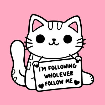 cat with a sign that says i’m following whoever follows me