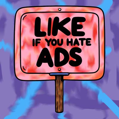 a sign that says like if you hate ads