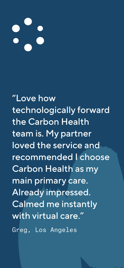 A positive user testimonial from Greg in Los Angeles about Carbon Health's virtual care and primary care services.