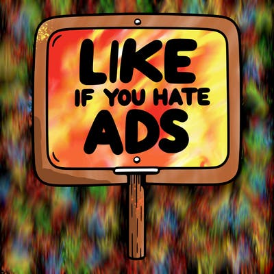 a sign that says like if you hate ads