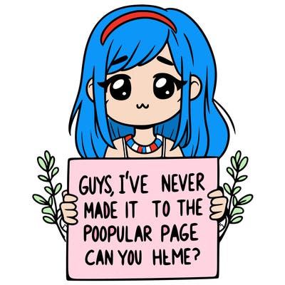a girl holding up a sign that says, guys, i’ve never made it to the popular page, can you help me?