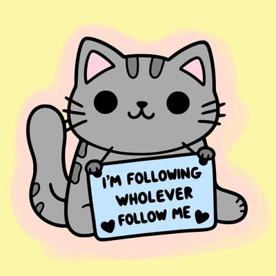 cat with a sign that says i’m following whoever follows me