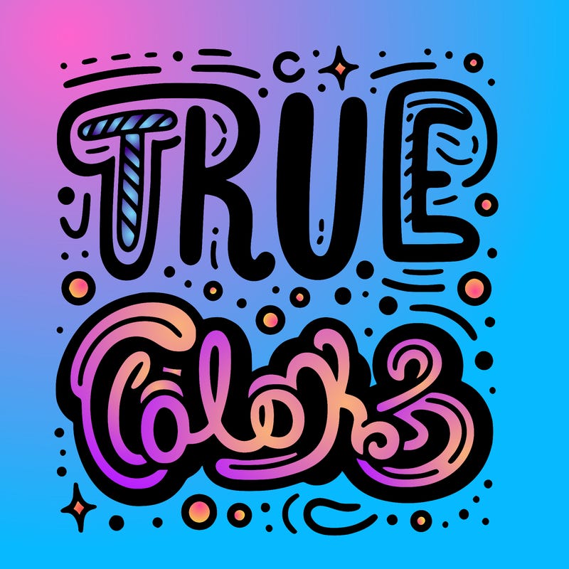 "true colors" written